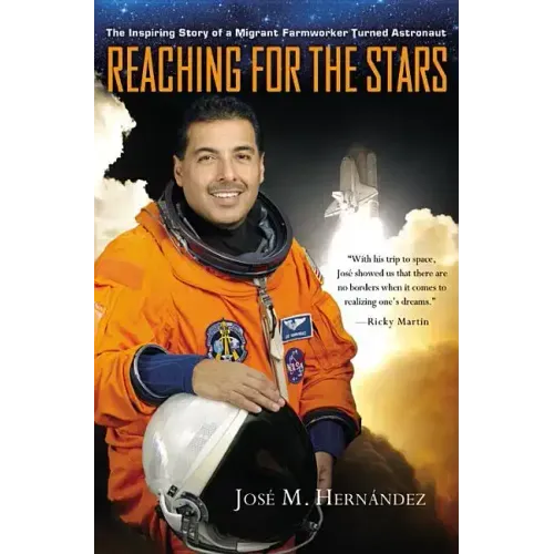 Reaching for the Stars: The Inspiring Story of a Migrant Farmworker Turned Astronaut