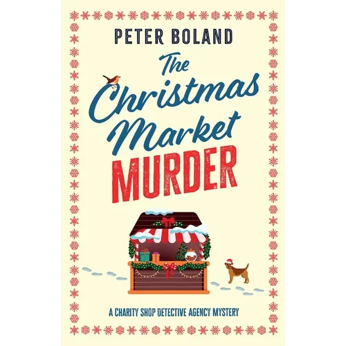 The Christmas Market Murder: an absolutely gripping British mystery full of twists