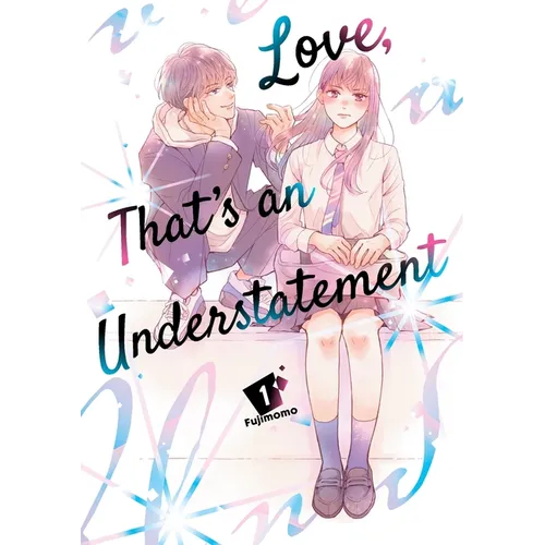 Love, That's an Understatement 1