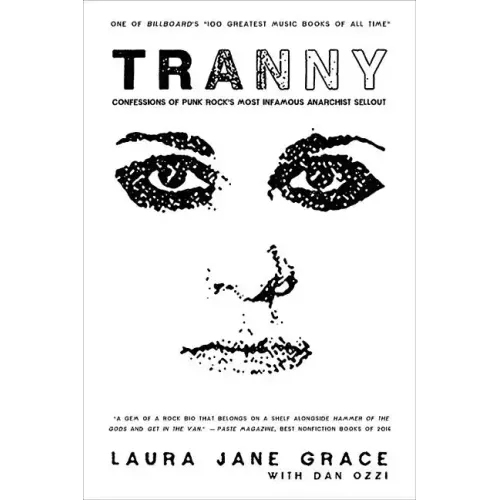 Tranny: Confessions of Punk Rock's Most Infamous Anarchist Sellout