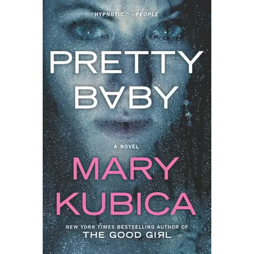 Pretty Baby: A Thrilling Suspense Novel from the Nyt Bestselling Author of Local Woman Missing