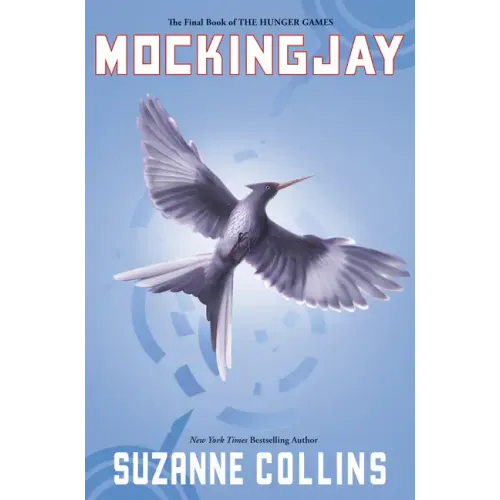 Mockingjay (Hunger Games, Book Three): Volume 3