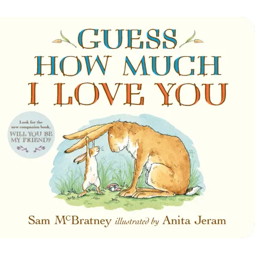 Guess How Much I Love You: (The Heartwarming Tale of Little Nutbrown Hare Loving Right Up to the Moon and Back an Ideal Baby Shower Gift & Easter Bask