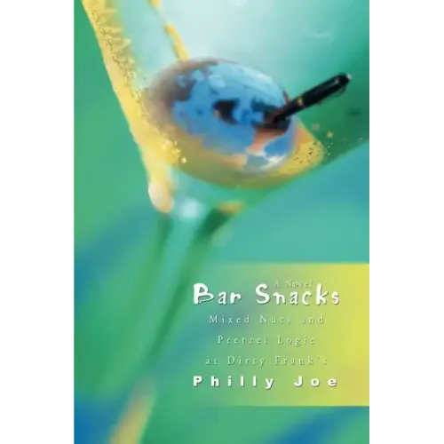 Bar Snacks: Mixed Nuts and Pretzel Logic at Dirty Frank's