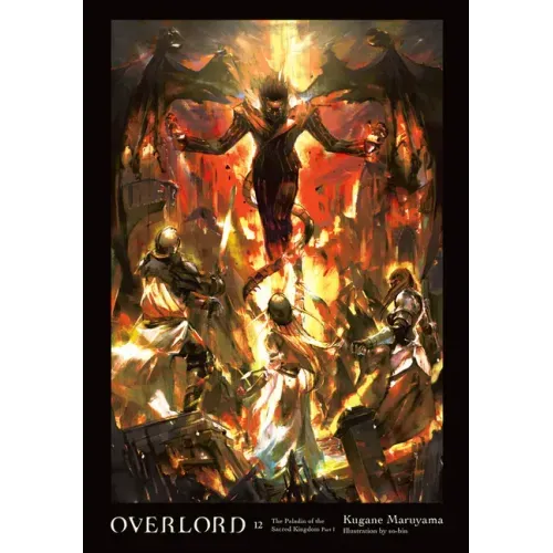 Overlord, Vol. 12 (Light Novel): The Paladin of the Sacred Kingdom Part I