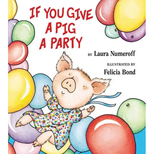 If You Give a Pig a Party