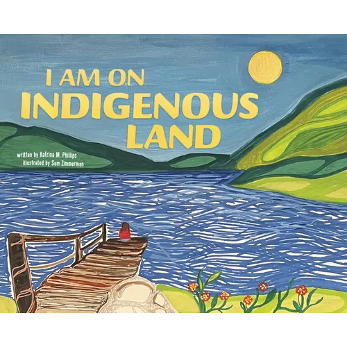 I Am on Indigenous Land