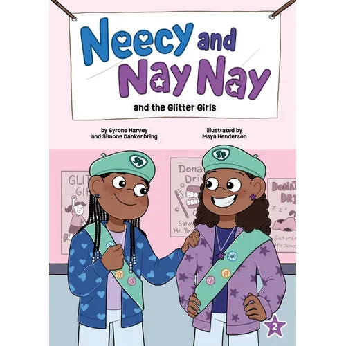 Neecy and Nay Nay and the Glitter Girls (Neecy and Nay Nay #2) (a Little Bee Books Chapter Book Series)