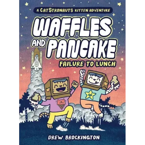 Waffles and Pancake: Failure to Lunch (a Graphic Novel)