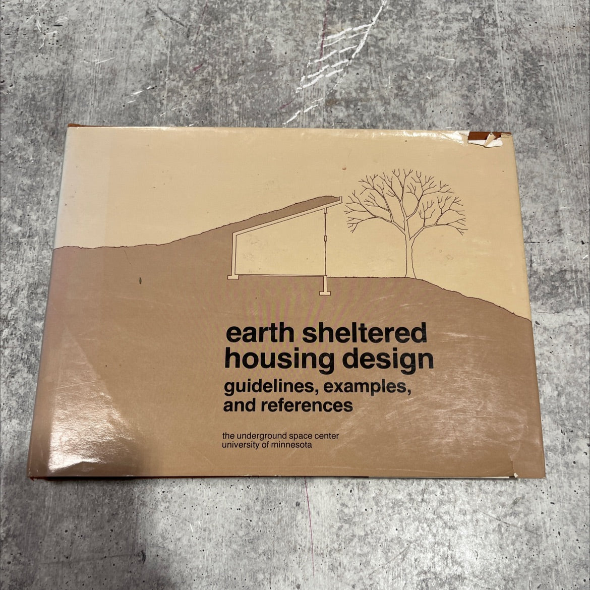 Earth Sheltered Housing Design: Guidelines, Examples, and References by Minnesota Underground Space Center