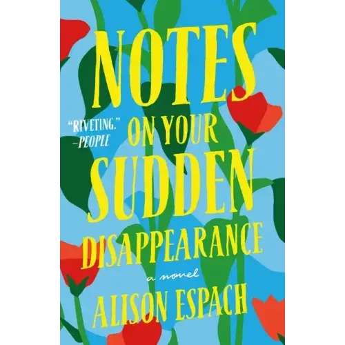 Notes on Your Sudden Disappearance