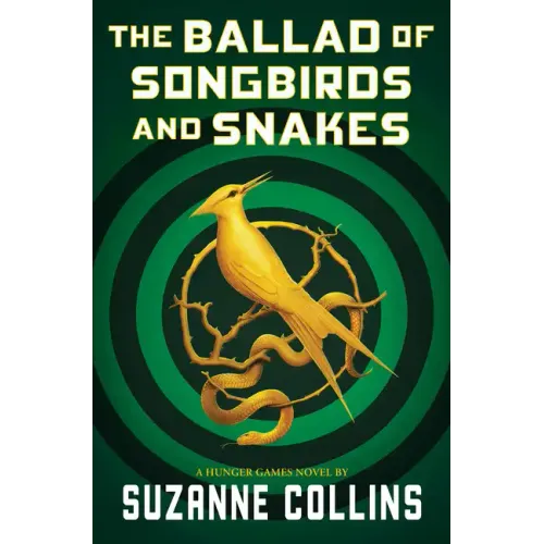 The Ballad of Songbirds and Snakes (a Hunger Games Novel)