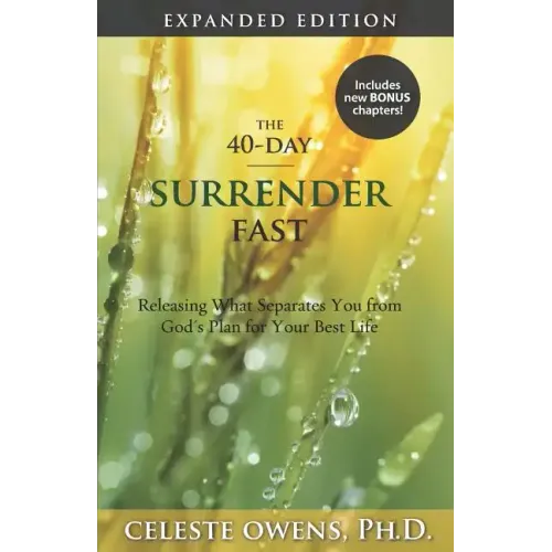 The 40-Day Surrender Fast: Expanded Edition
