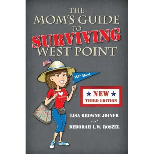 The Mom's Guide to Surviving West Point