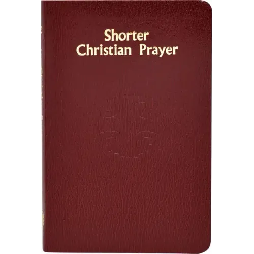 Shorter Christian Prayer: Four-Week Psalter of the Loh Containing Morning Prayer and Evening Prayer with Selections for the Entire Year