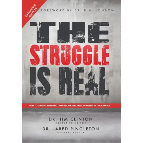 The Struggle Is Real: How to Care for Mental and Relational Health Needs in the Church