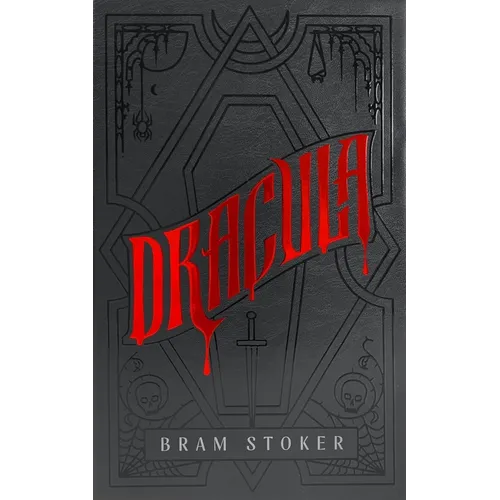 Dracula: A Deluxe Hardcover Collector's Edition of the Bestselling Vampire Classic