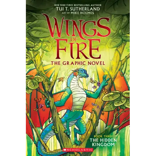 Wings of Fire: The Hidden Kingdom: A Graphic Novel (Wings of Fire Graphic Novel #3): Volume 3