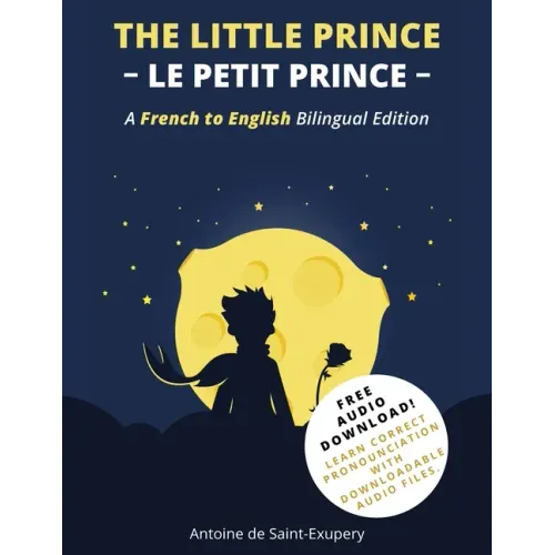The Little Prince (Le Petit Prince): A French-English Bilingual Edition