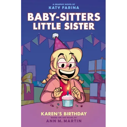 Karen's Birthday: A Graphic Novel (Baby-Sitters Little Sister #6)