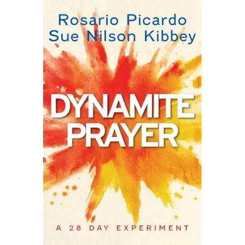 Dynamite Prayer: A 28 Day Experiment
