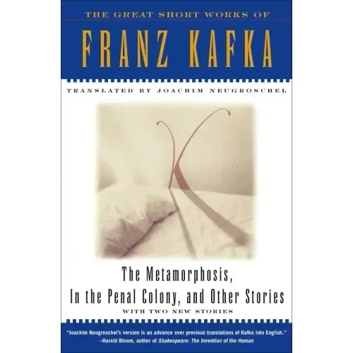 The Metamorphosis, in the Penal Colony, and Other Stories: With Two New Stories