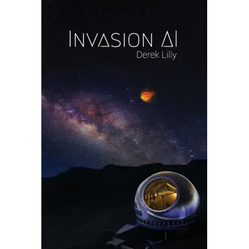 Invasion AI: Sci-Fi novel