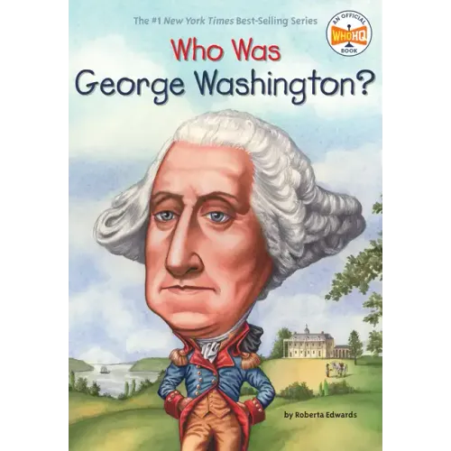 Who Was George Washington?