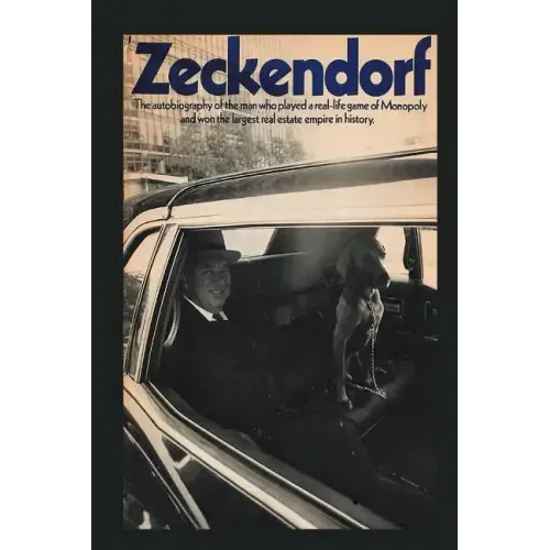 Zeckendorf: The autobiograpy of the man who played a real-life game of Monopoly and won the largest real estate empire in history.