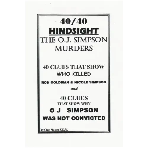 40/40 HINDSIGHT The O.J. Simpson Murders