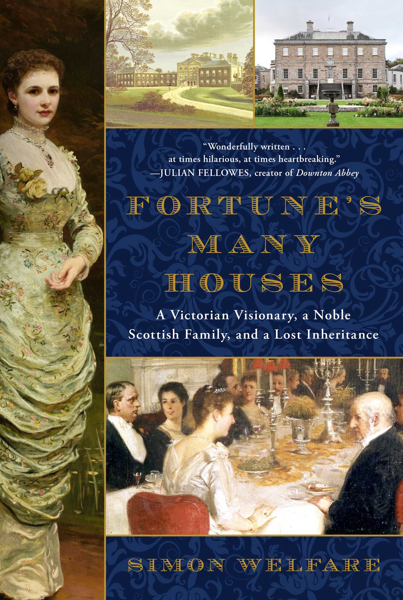 Fortune's Many Houses by Simon Welfare