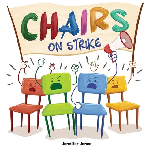 Chairs on Strike: A Funny, Rhyming, Read Aloud Kid's Book For Preschool, Kindergarten, 1st grade, 2nd grade, 3rd grade, 4th grade, or Early Readers