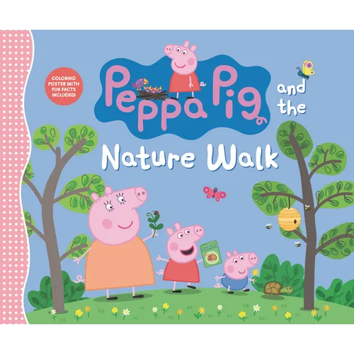 Peppa Pig and the Nature Walk: (A Fun Exploration of the Outdoors, Discovery, and Playtime Adventures - Perfect for Toddlers, Preschoolers, and Kids A