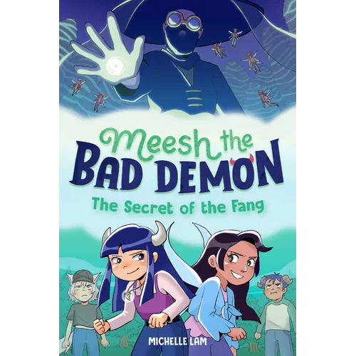 Meesh the Bad Demon #2: The Secret of the Fang: (A Graphic Novel)
