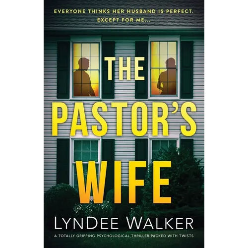 The Pastor's Wife: A totally gripping psychological thriller packed with twists