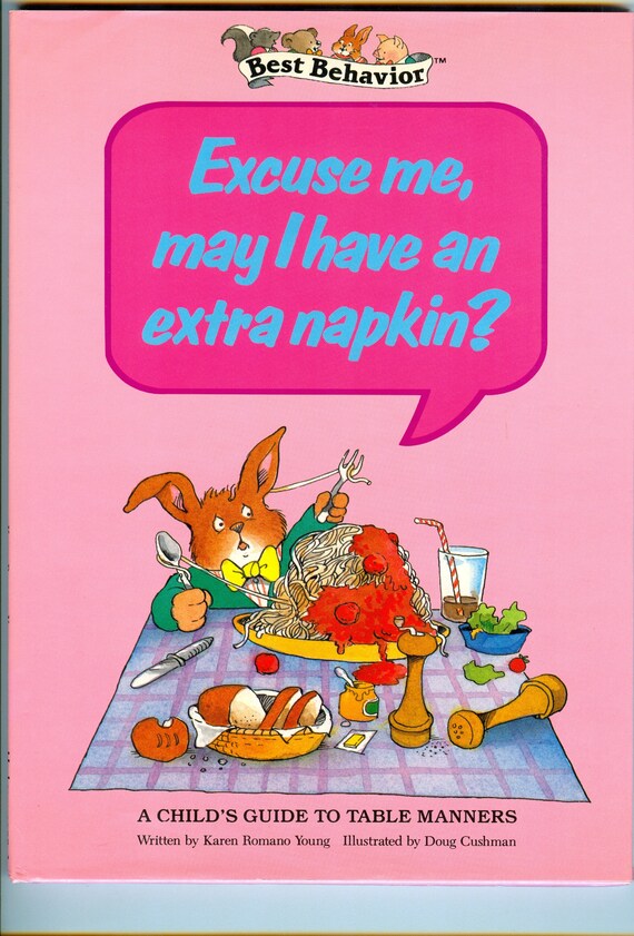 Excuse Me May I Have an Extra Nap (Best Behavior) by Karen Romano Young