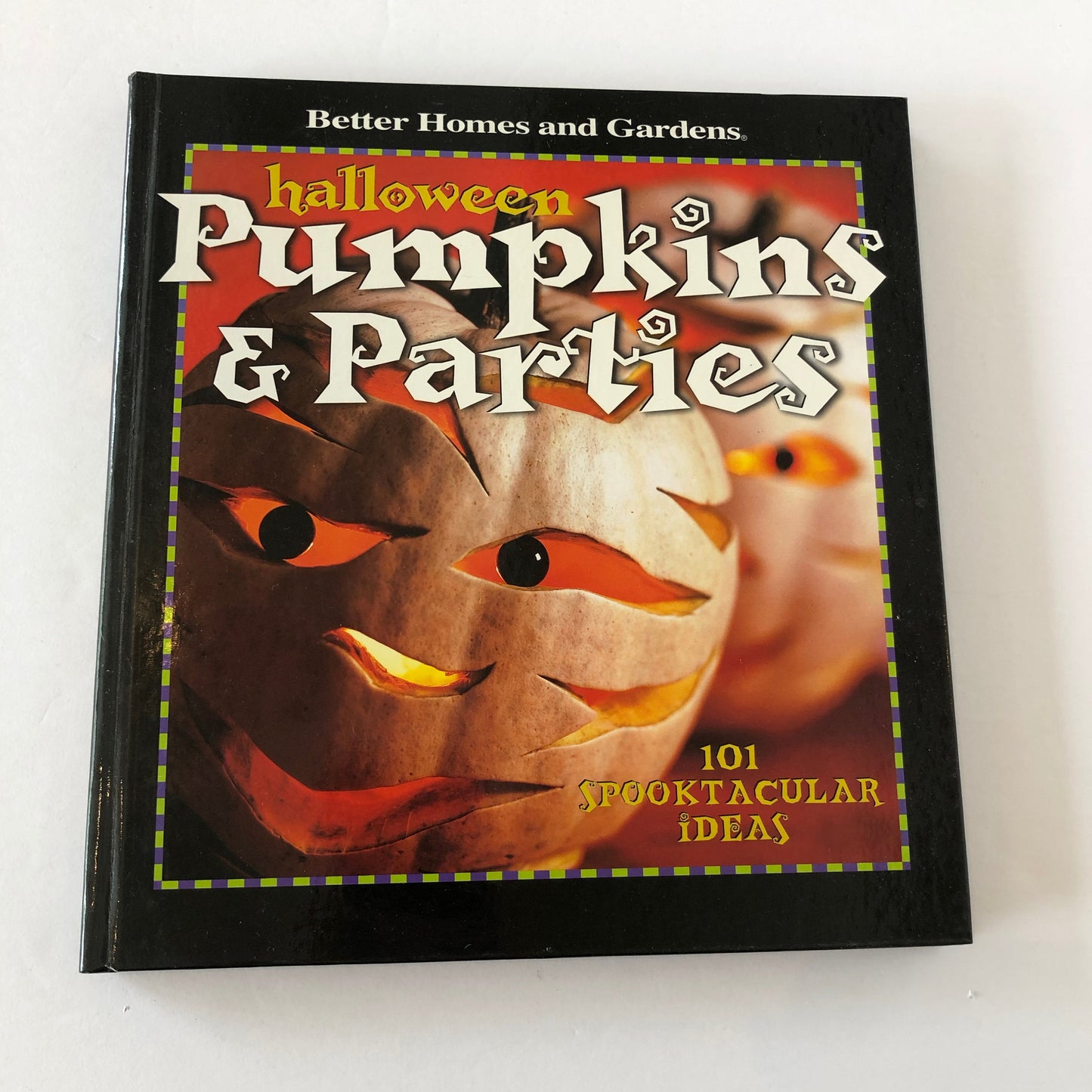 Halloween Pumpkins and Parties: 101 Spooktacular Ideas by James D. Blume