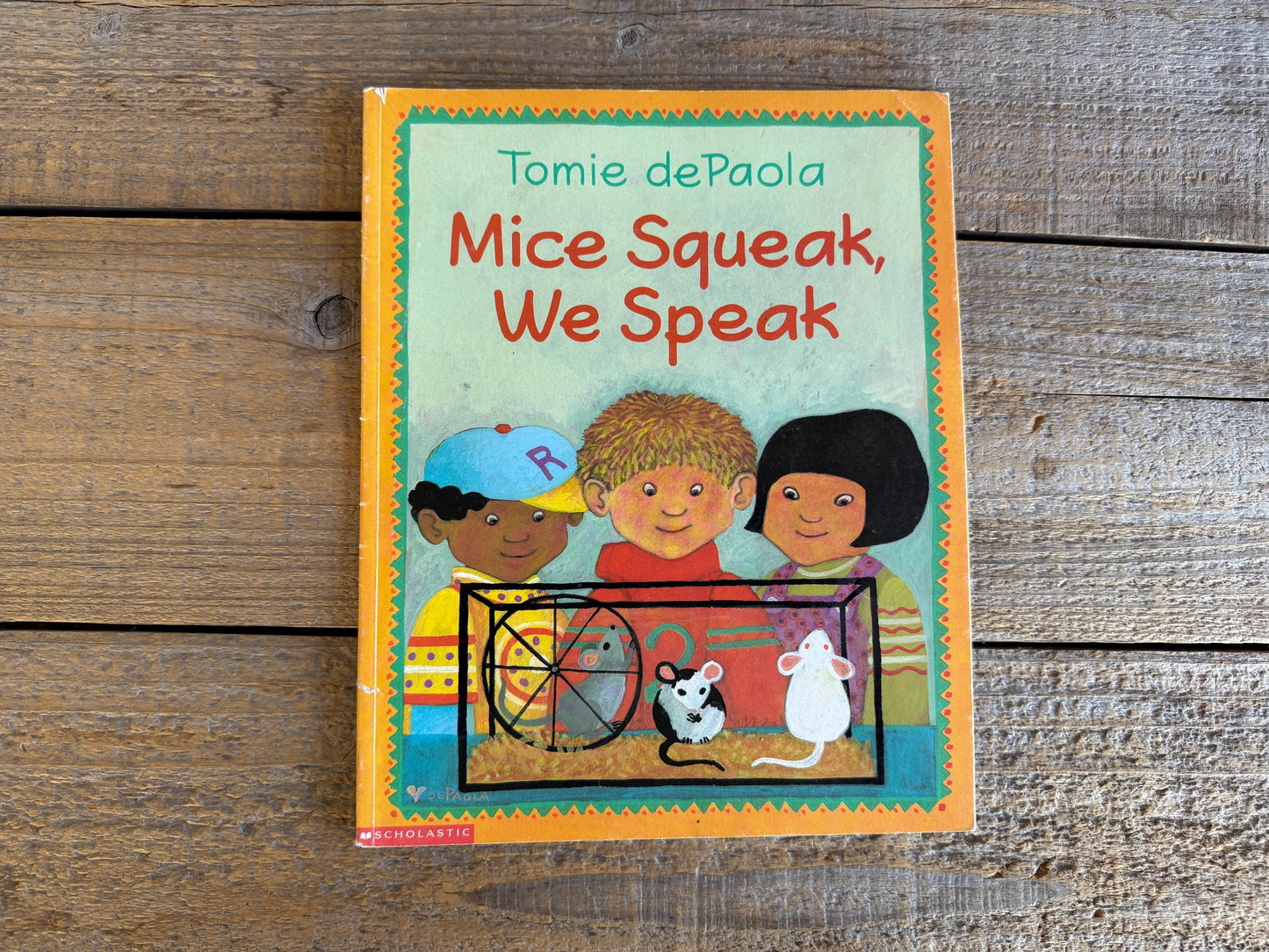 Mice Squeak, We Speak by Tomie DePaola