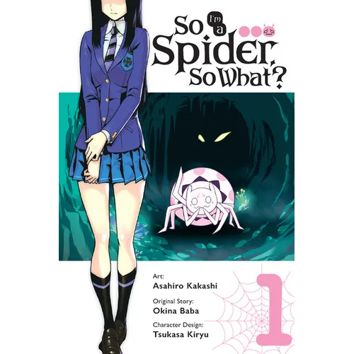 So I'm a Spider, So What?, Vol. 1 (Manga)