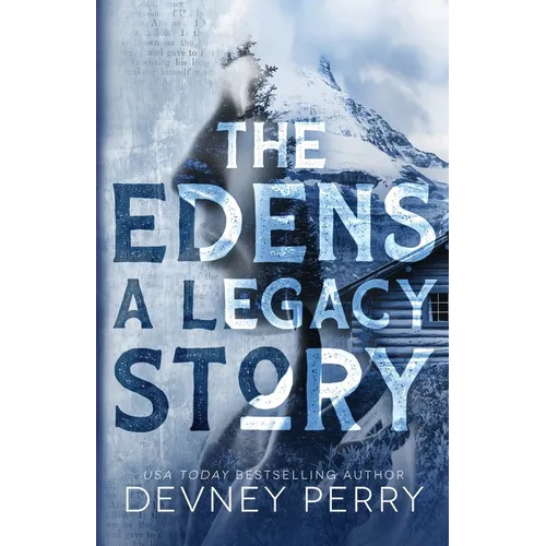 The Edens - A Legacy Story