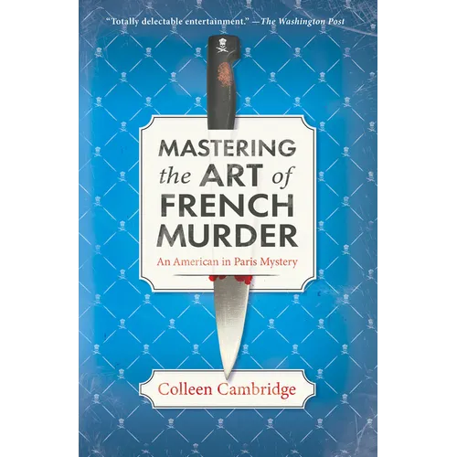 Mastering the Art of French Murder: A Charming New Parisian Historical Mystery