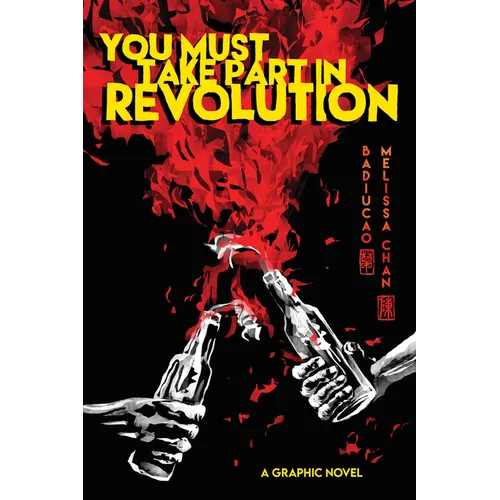 You Must Take Part in Revolution: A Graphic Novel