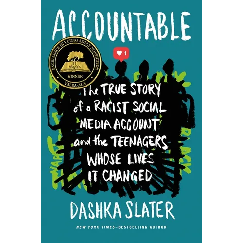Accountable: The True Story of a Racist Social Media Account and the Teenagers Whose Lives It Changed