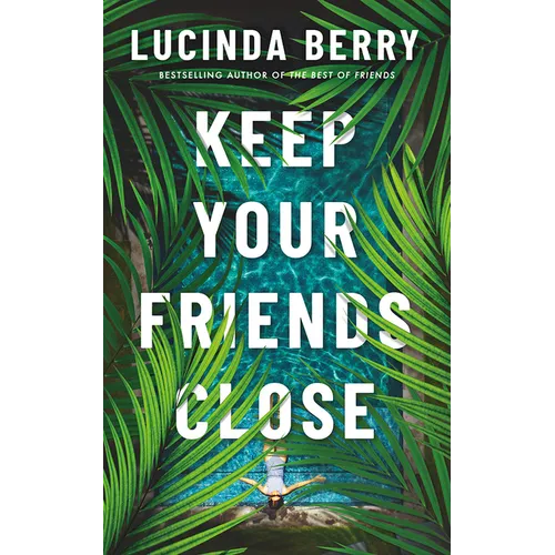 Keep Your Friends Close