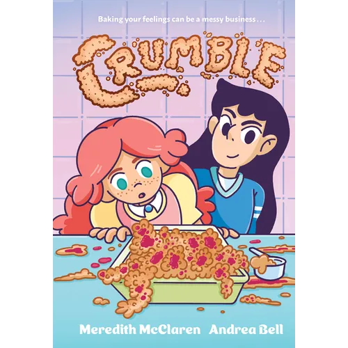 Crumble (a Graphic Novel)