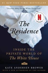 The Residence by Kate Andersen Brower