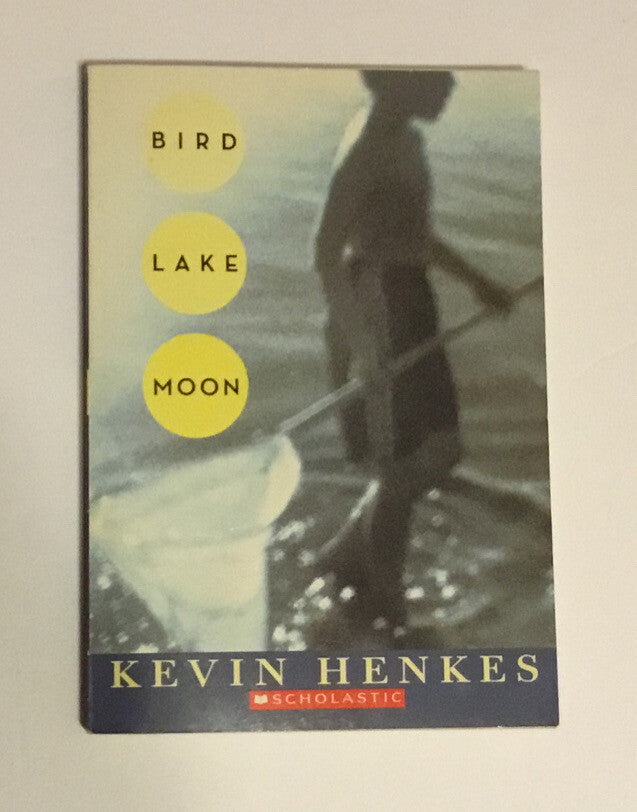 Bird Lake Moon by Kevin Henkes