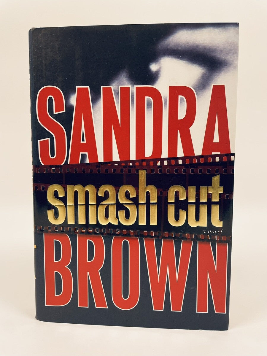 Smash Cut: A Novel by Sandra Brown