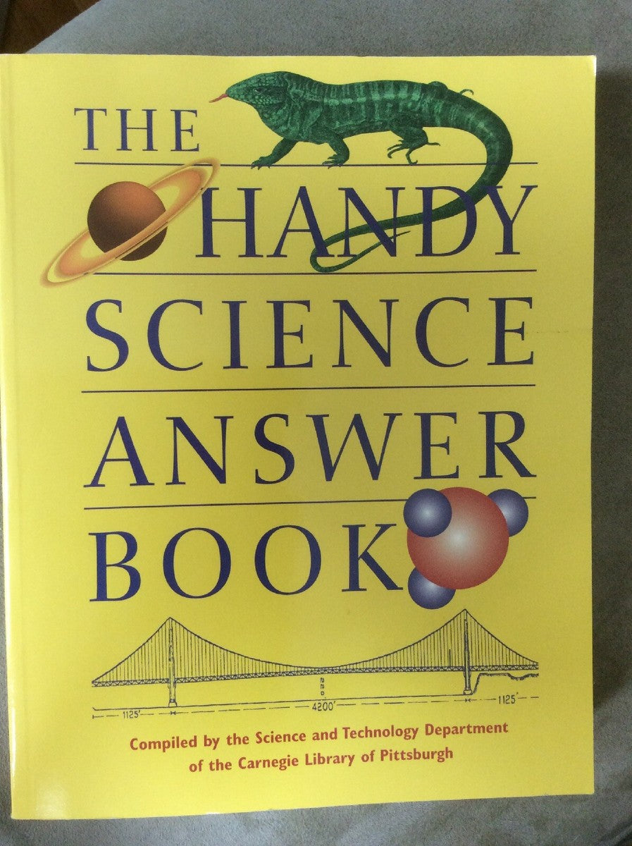 The Handy Science Answer Book by Carnegie Library of Pittsburgh
