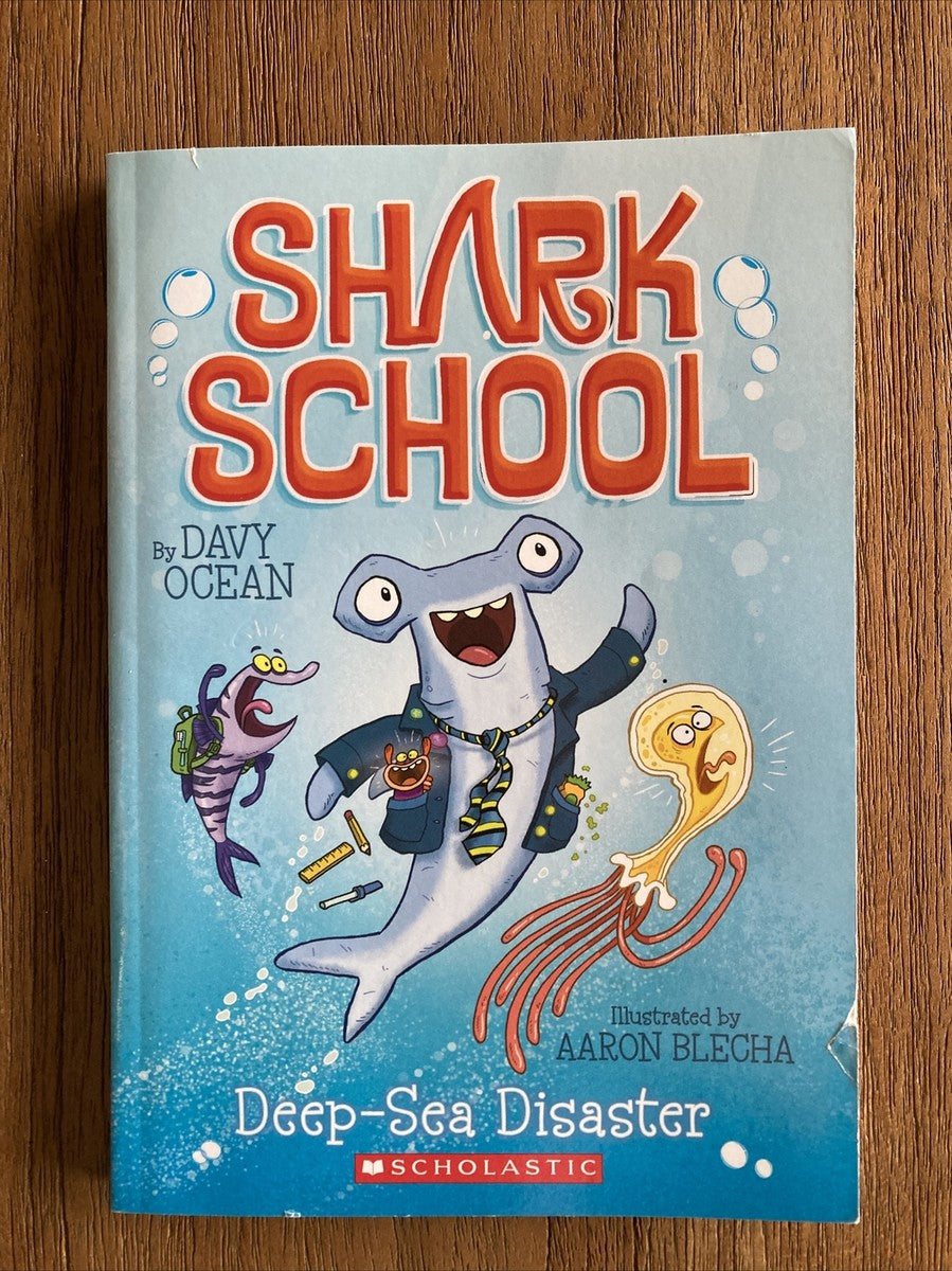 Shark School: Deep-Sea Disaster by Davy Ocean